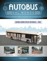 Irisbus Agora Police Nationale 2002, bus, AUTOBUS DAL MONDO №77, Hachette 1:43 С журналом!