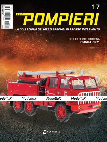 BERLIET FF 6X6 CISTERNA - Francia 1971, Pompieri Italy collection #17 1:43