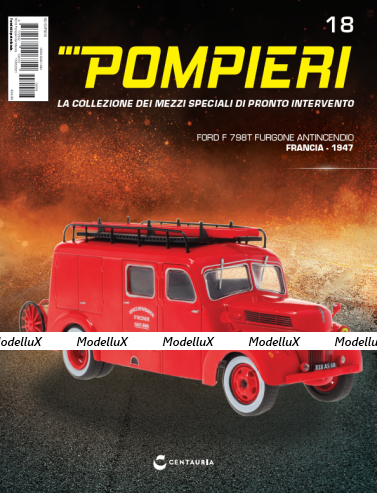 FORD F 798T FURGONE ANTINCENDIO - Francia 1947, Pompieri Italy collection #18 1:43